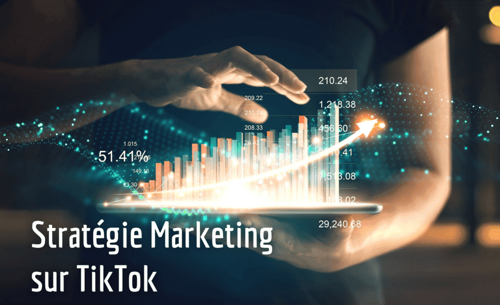 Stratégie marketing sur TikTok